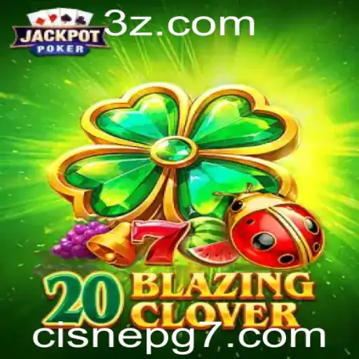 Explorando o Universo Fascinante de 20BlazingClover